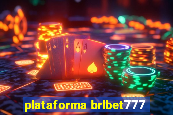 plataforma brlbet777